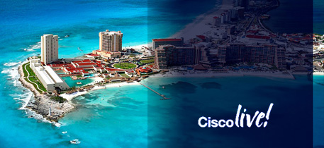 Cisco invita a “Cisco Live! Cancún 2017”