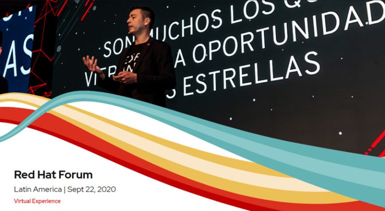 Red Hat Forum 2020 Latin America: Totalmente virtual y abierto a toda la región